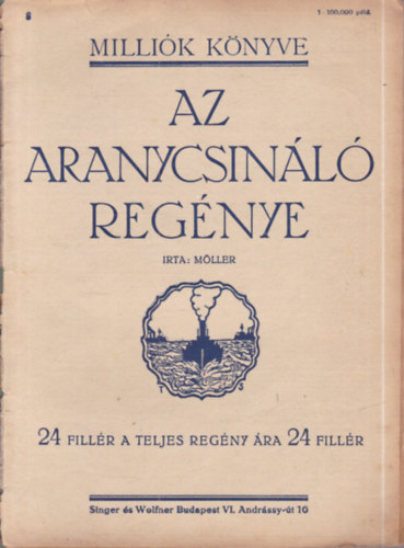 Möller - Az aranycsináló regénye (Milliók könyve 8.)- 1916. március 25.