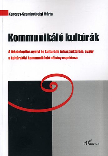 Konczos-Szombathelyi M�rta - Kommunik�l� kult�r�k