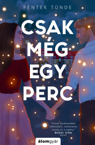 Pntek Tnde - Csak mg egy perc