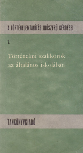 T�rt�nelmi szakk�r�k az �ltal�nos iskol�ban