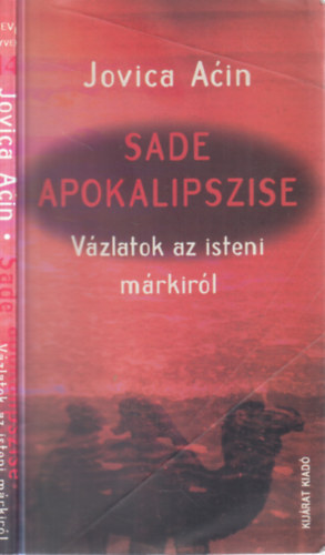Jovica Acin - Sade apokalipszise (Vázlatok az isteni márkiról)