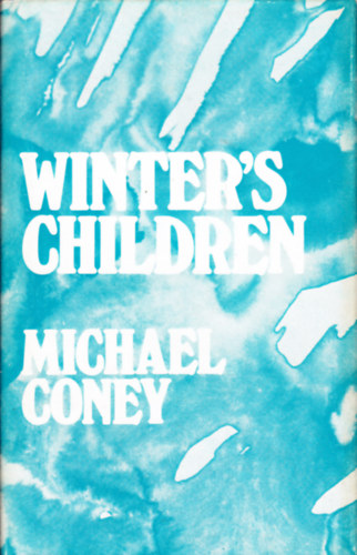 Michael G. Coney - Winter's Children