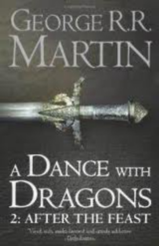 George R. R. Martin - A Dance With Dragons: Part 2 After the Feast (A Song of Ice and Fire, Book 5)