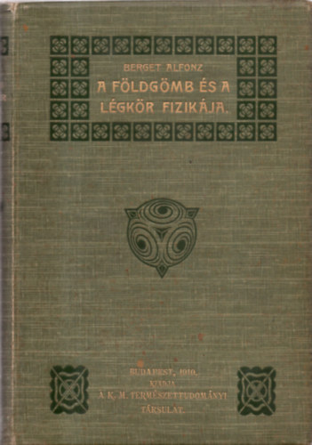 Berget Alfonz - A Fldgmb s a lgkr fizikja.