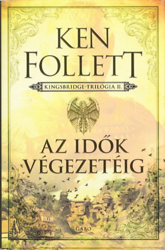 Ken Follett - Az idk vgezetig