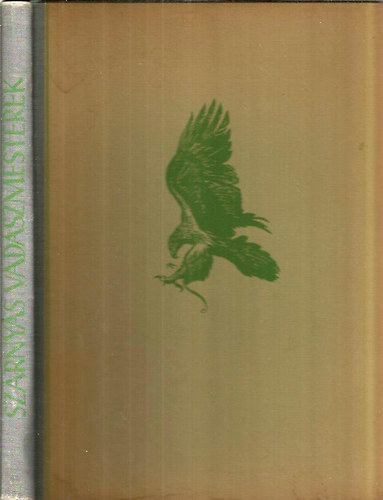 Homoki Nagy Istv�n - Sz�rnyas vad�szmesterek (fotoriport a vd�szmadarakr�l)