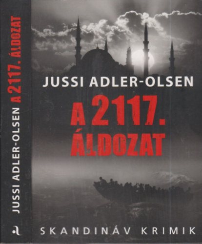 Jussi Adler-Olsen - A 2117. ldozat