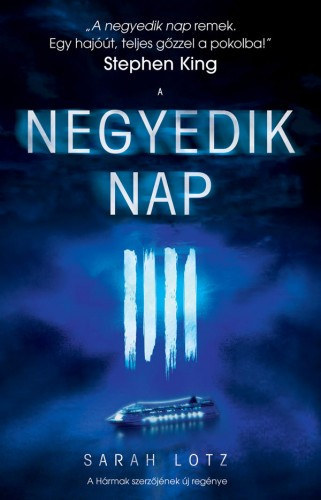 Sarah Lotz - A negyedik nap