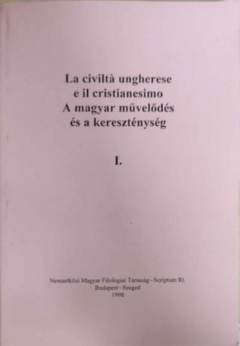 A magyar mvelds s a keresztnysg I-II.