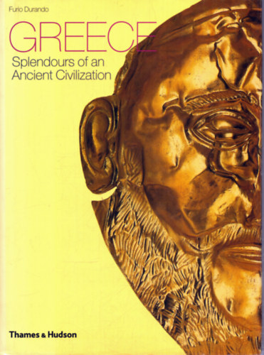 Furio Durando - Greece - Splendours of an Ancien Civilizaion (G�r�gorsz�g - Egy �si civiliz�ci� pomp�ja)