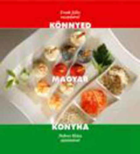 Frank Júlia - Könnyed magyar konyha