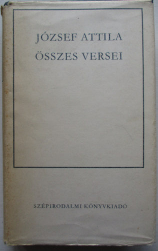 Jzsef Attila - Jzsef Attila sszes versei