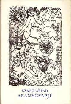Szab� �rp�d - Aranygyapj�