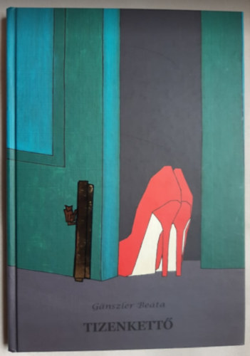 Gänszler Beáta - Tizenkettő