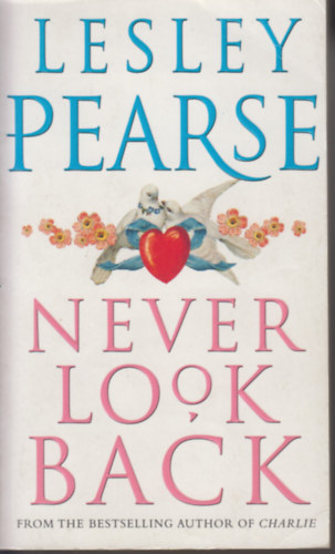 Lesley Pearse - NEVER LOOK BACK