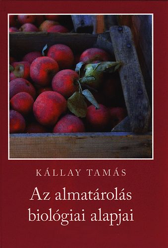 Kllay Tams - Az almatrols biolgiai alapjai