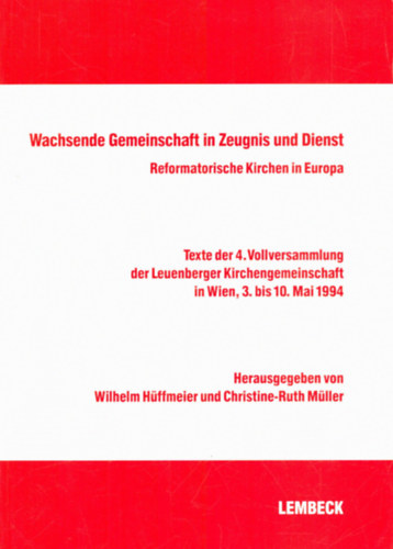 Christine-Ruth M�ller  (szerk.) Wilhelm H�ffmeier (szerk.) - Wachsende Gemeinschaft in Zeugnis und Dienst