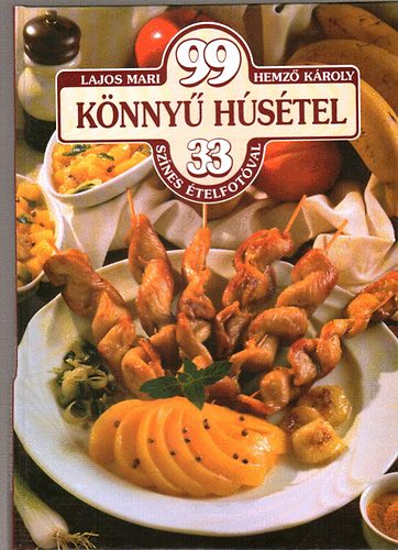 Lajos Mari-Hemz Kroly - 99 knny hstel 33 sznes telfotval