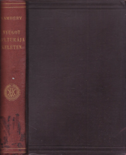 V�mb�ry �rmin - Nyugot kultur�ja Keleten