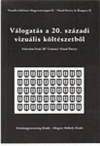 Kovcs Zsolt  (szerk.); L. Simon Lszl (Szerk.) - Vlogats a 20. szzadi vizulis kltszetbl (Vizulis kltszet Magyarorszgon II.)
