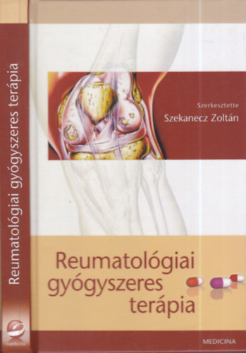 Szekanecz Zolt�n  (szerk.) - Reumatol�giai gy�gyszeres ter�pia