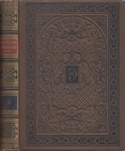 B. E�tv�s J�zsef - K�ltem�nyek, elbesz�l�sek, sz�nm�vek II. (B. E�tv�s J�zsef munk�i 10.)