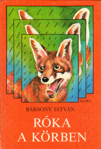 B�rsony Istv�n - R�ka a k�rben