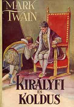 Mark Twain - Kir�lyfi �s koldus