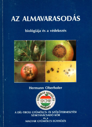 Hermann Oberhofer - Az almavarasod�s biol�gi�ja �s a v�dekez�s