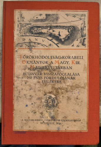 T�r�kh�dolts�g-korabeli okm�nyok a Magy. Kir. Hadilev�lt�rban