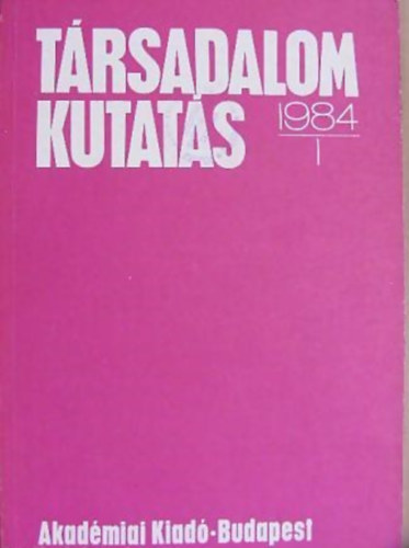 Trsadalom kutats 1984 / 1.