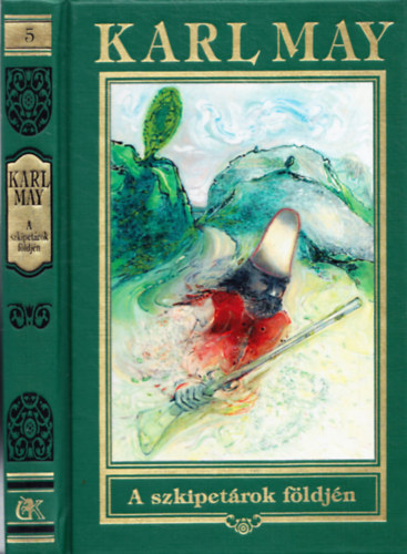 Karl May - A szkipetrok fldjn