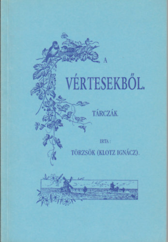 A v�rtesekb�l. T�rcz�k