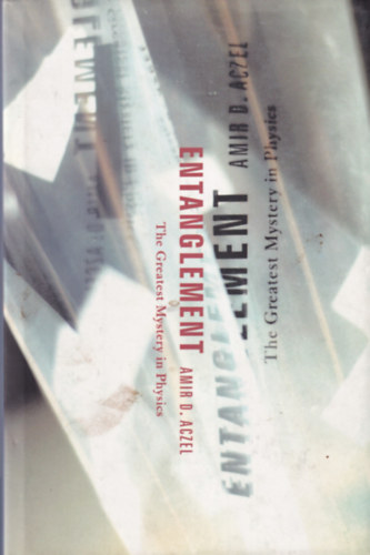 Amir D. Aczel - Entanglement