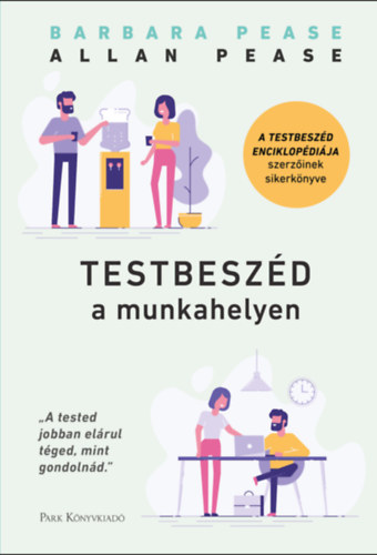 Barbara Pease Allan Pease - Testbeszéd a munkahelyen