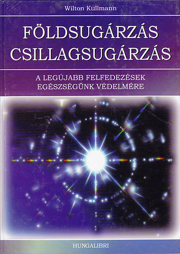 Willton Kullman - Fldsugrzs s csillagsugrzs