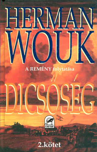Herman Wouk - Dics�s�g 2.