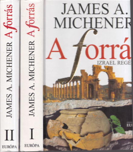 James A. Michener - A forrs (Izrael regnye) I-II.