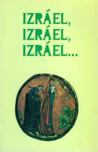 Efraim Israel - Izrel, Izrel, Izrel