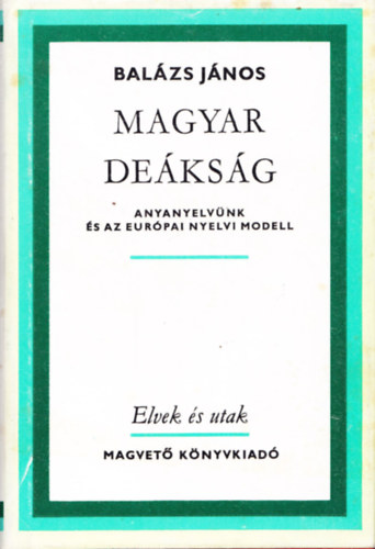 Bal�zs J�nos - Magyar de�ks�g