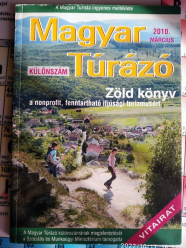 Turizmus Alapismeretek Magyar Túrázó Zöld Könyv 2010 március különszám