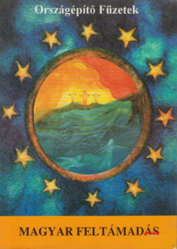 Magyar felt�mad�s - Orsz�g�p�t� f�zetek 12.