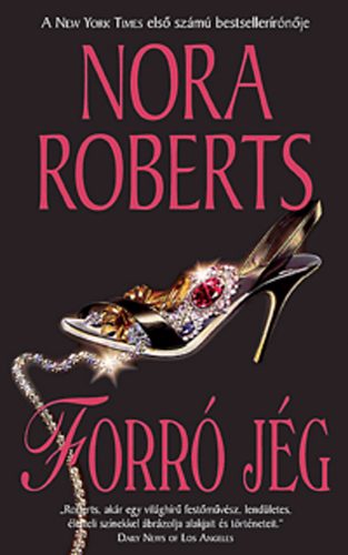 Nora Roberts - Forró jég