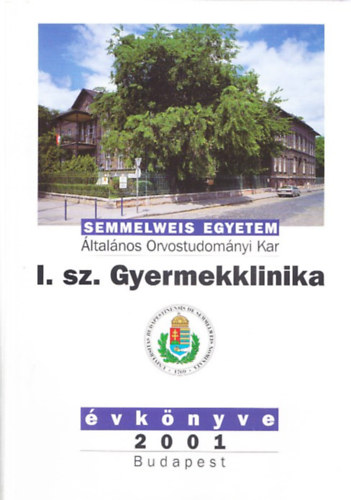 Cserh�ti Endre Tulassay Tivadar - Semmelweis Egyetem I. sz. Gyermekklinika �vk�nyve 2001