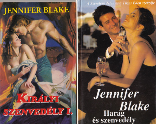 Jennifer Blake - 2 db Jennifer Blake regny ( egytt ) 1. Harag s szenvedly, 2. Kirlyi szenvedly I.