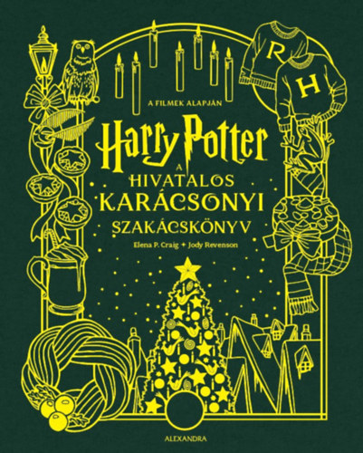 Jody Revenson Elena Craig - Harry Potter - A hivatalos karácsonyi szakácskönyv