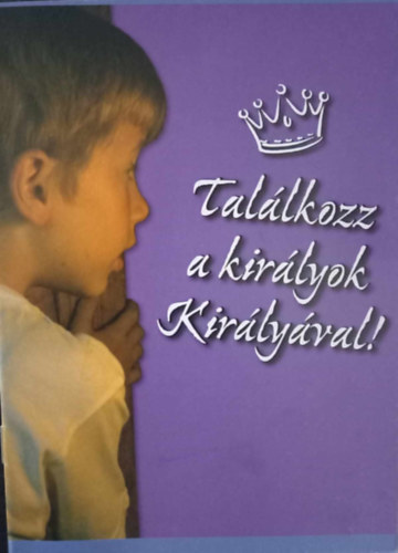 Tallkozz a kirlyok kirlyval