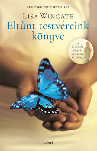 Lisa Wingate - Eltűnt testvéreink könyve