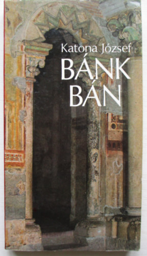 Katona J�zsef - B�n B�nk