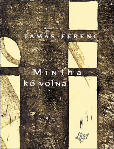 Tams Ferenc - Mintha k volna